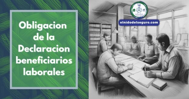 Obligacion de la Declaracion beneficiarios laborales