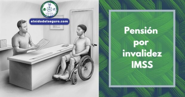 Pensión por invalidez IMSS