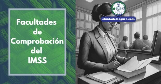 Facultades de Comprobación del IMSS