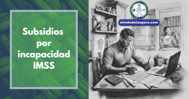 Subsidios por incapacidad IMSS