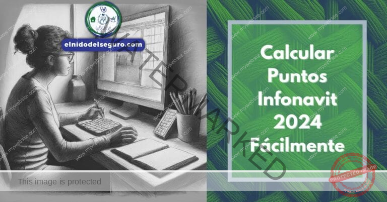 Calcular Puntos Infonavit 2024 Fácilmente