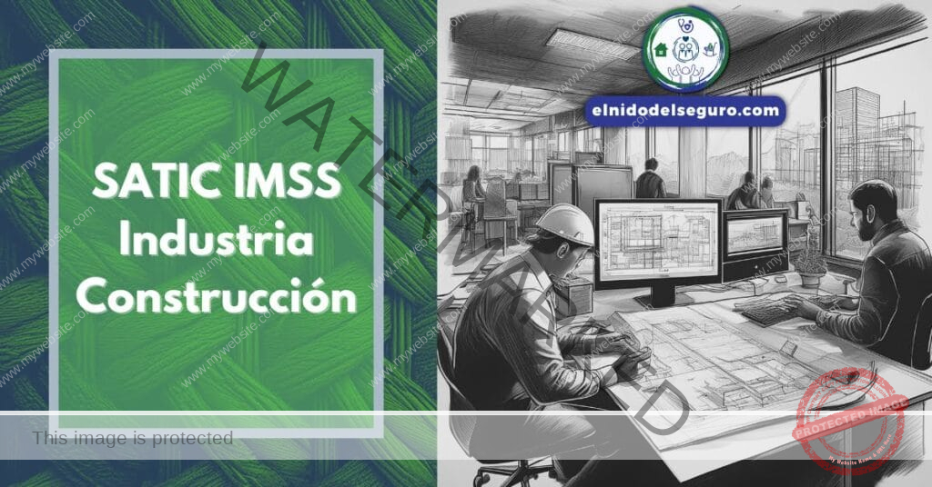 SATIC IMSS Industria Construcción