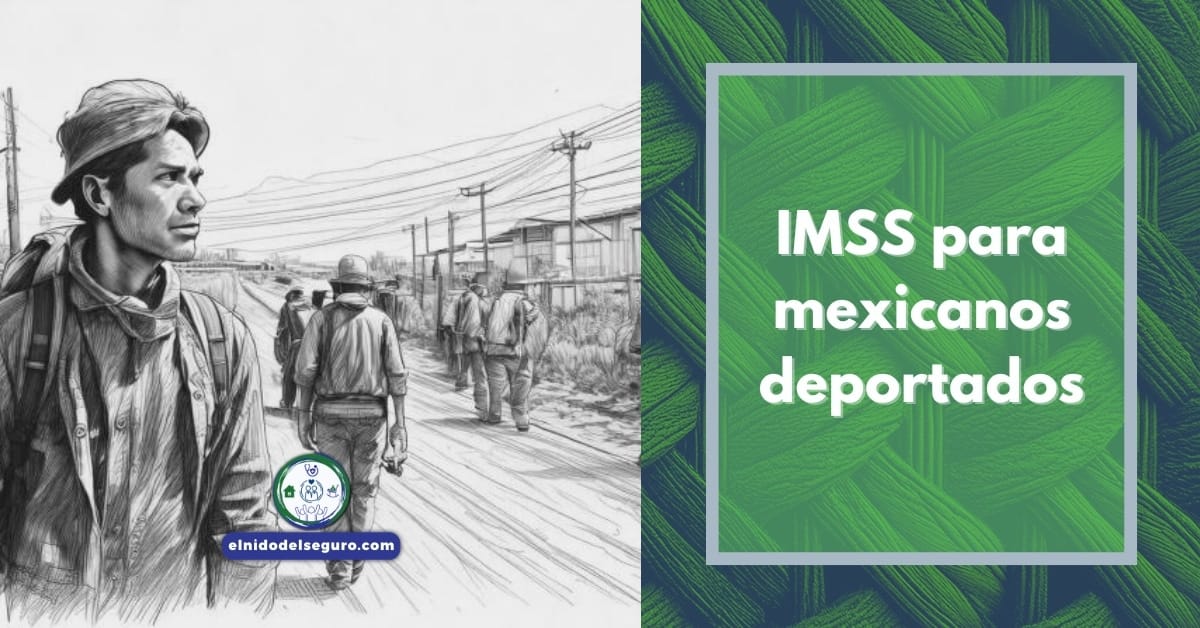 IMSS para mexicanos deportados