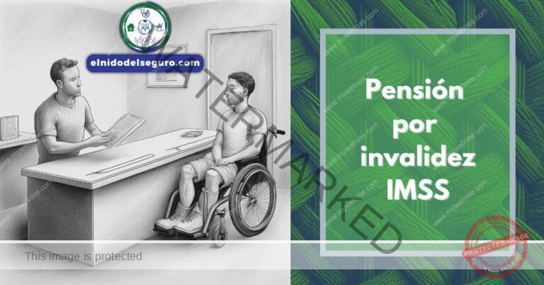 Pensión por invalidez en el IMSS