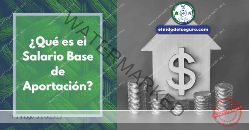 ¿Qué es el Salario Base de Aportación?