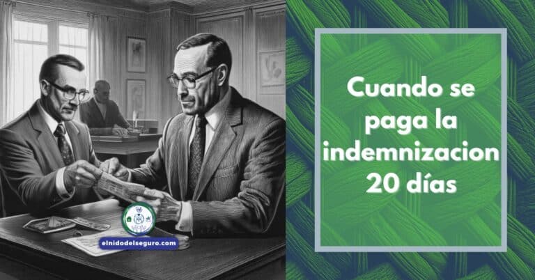 Cuando se paga la indemnizacion 20 días