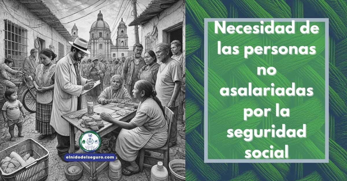 Necesidad de las personas no asalariadas por la seguridad social