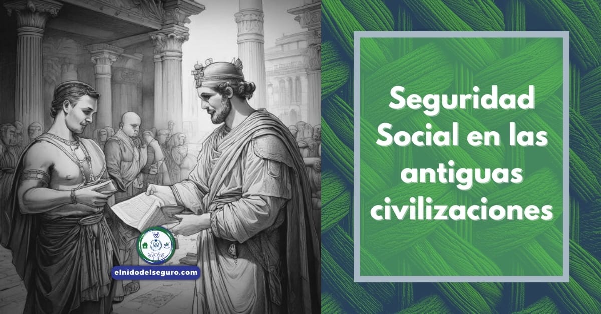 Seguridad Social en las antiguas civilizaciones