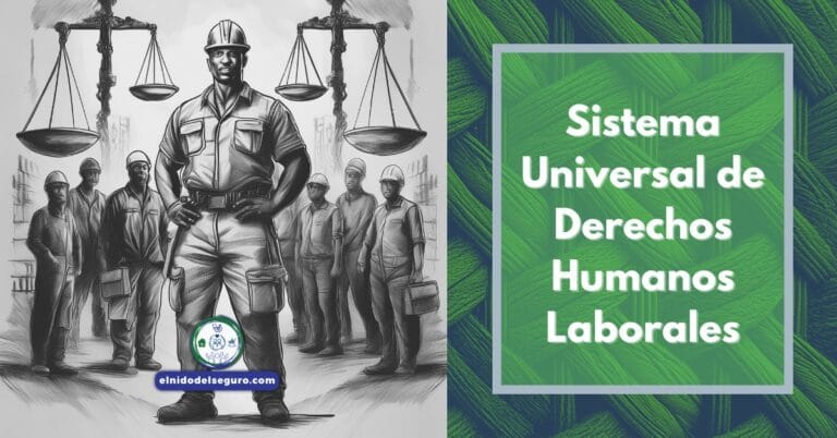 Sistema Universal de Derechos Humanos Laborales