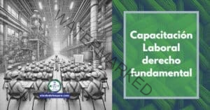 Capacitación Laboral derecho fundamental